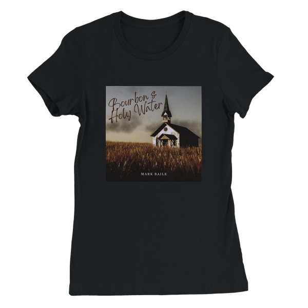 Bourbon & Holy Water - Women’s Cut T-Shirt