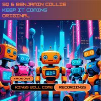 Keep It Coming - Original by SQ & Benjamin Collie