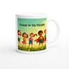 Power in My Pocket - Ceramic Mug