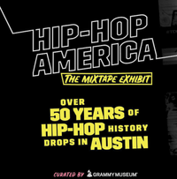 LBJ LIBRARY Hip Hop Exhibit x AWESOME TEXAS: A Great Day In Austin!