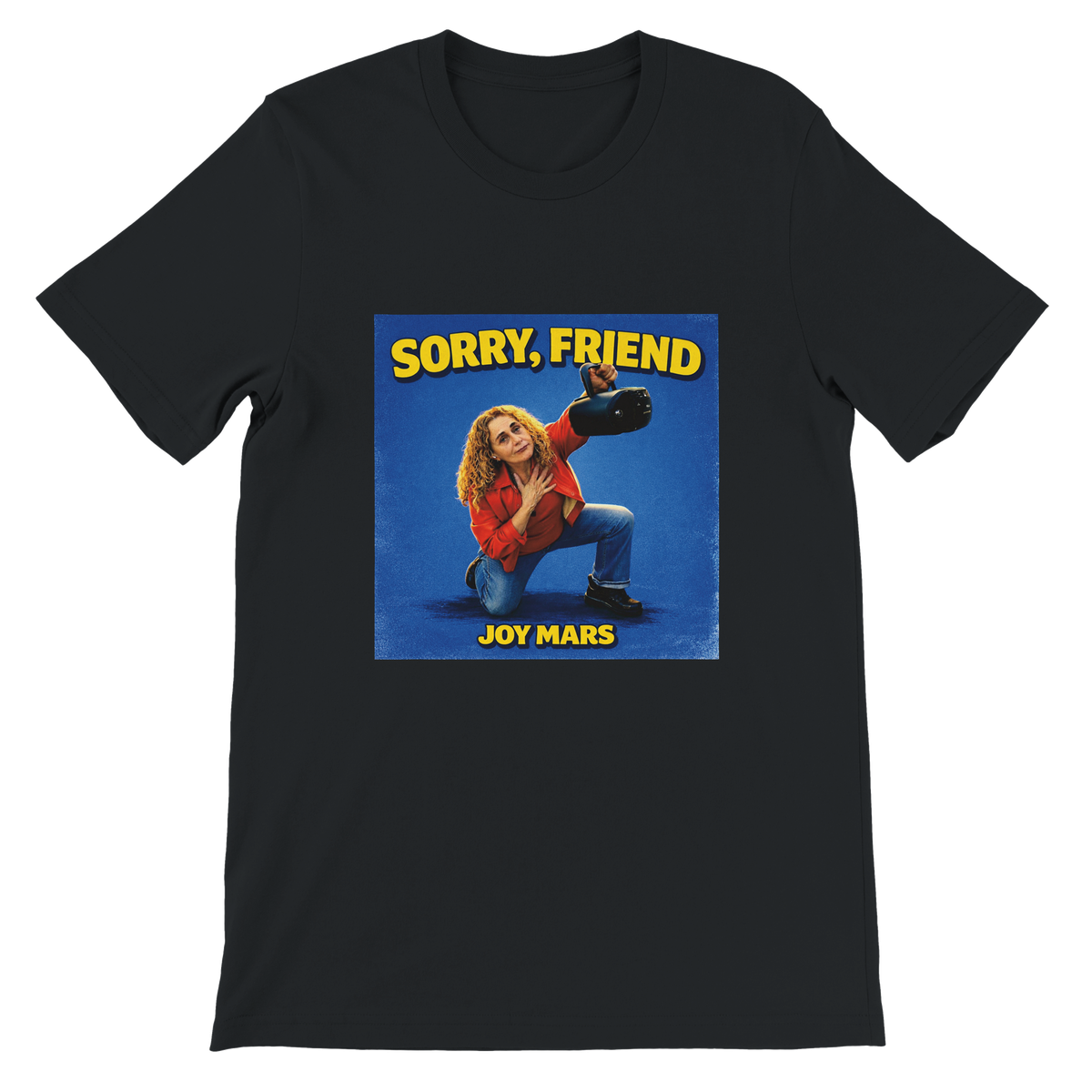 Sorry, Friend - Unisex T-Shirt