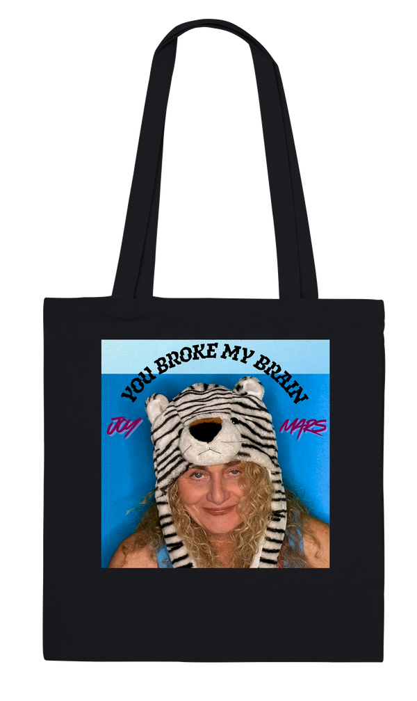 You Broke My Brain - Tote bag