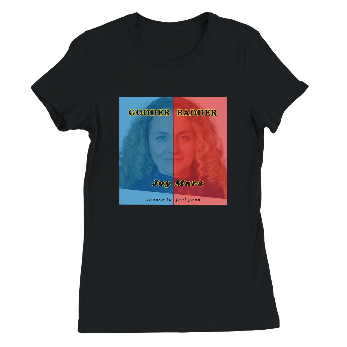 Gooder Badder - Women’s Cut T-Shirt