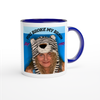 You Broke My Brain - Ceramic Mug