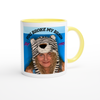 You Broke My Brain - Ceramic Mug
