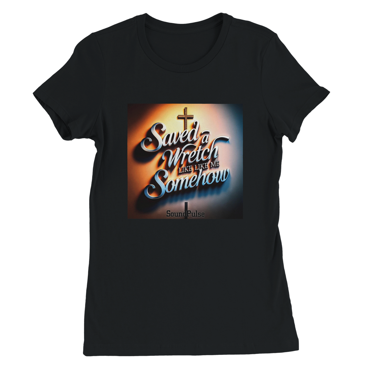 Saved a Wretch Like Me Somehow - Women’s Cut T-Shirt
