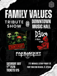 Family Values Tribute Show w/Deuce, Counterfeit, and Fatejacket