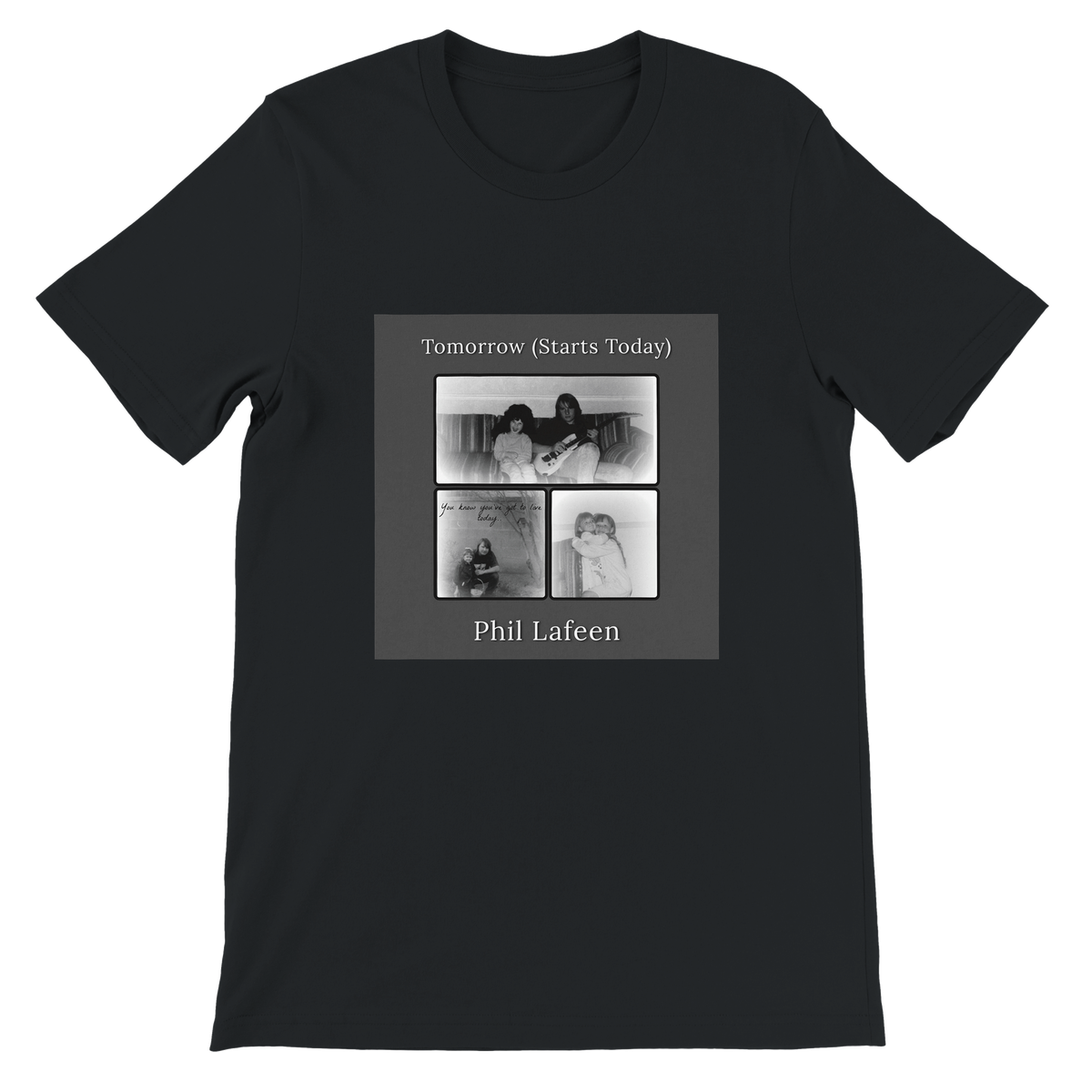 Tomorrow (Starts today) - Unisex T-Shirt