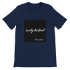 Lucky Bastard! - Unisex T-Shirt