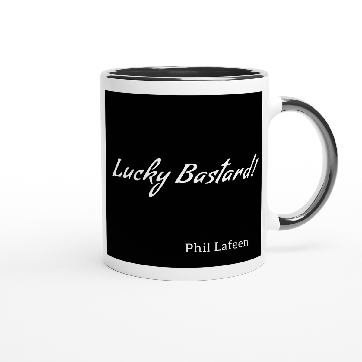 Lucky Bastard! - Ceramic Mug