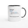 It's All Relevant (you are) - Ceramic Mug