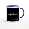 Lucky Bastard! - Ceramic Mug