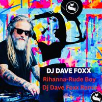 Rude Boy  by Rihanna & Dj Dave Foxx