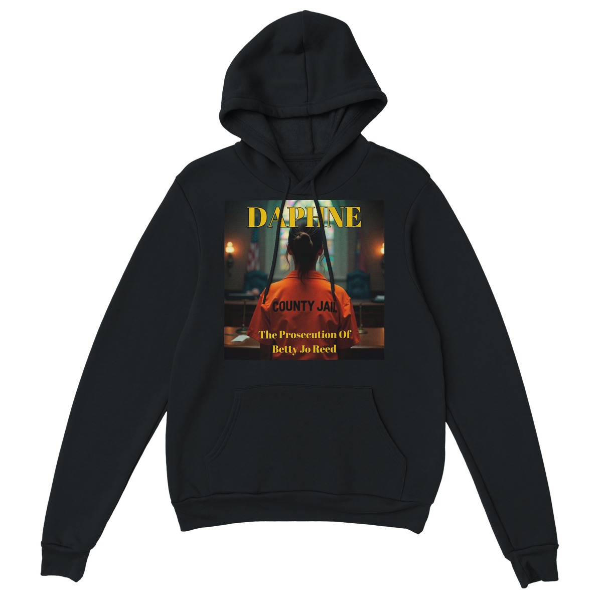 The Prosecution Of Betty Jo Reed - Classic Unisex Pullover Hoodie