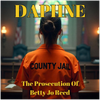 The Prosecution Of Betty Jo Reed - Fine Art Poster