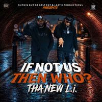 If Not Us Then WHO? by THA NEW L.i.