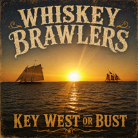 Key West or Bust (EP) by Whiskey Brawlers