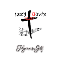 Hymns-Self by Izzy Davix