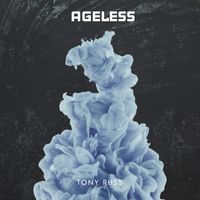 AGELESS by Tony Russ