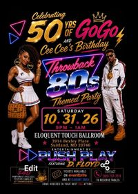Celebrating 50 Years of Go-Go & Cee Cee’s Birthday — Throwback ’80s Party