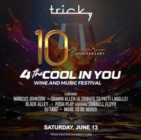 4 the COOL IN YOU – Wine & Music Festival | Tricky Entertainment 10-Year Anniversary