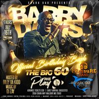 Barry Davis Official Birthday Bash — THE BIG 60 featuring PUSH PLAY