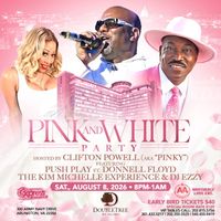 The Pink & White Affair featuring PUSH▶️PLAY hosted by Clifton Powell