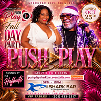 FALL DAY PARTY — PUSH▶️PLAY LIVE AT SHARK BAR