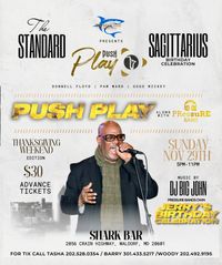 The Standard PUSH▶️PLAY – Thanksgiving Weekend Edition