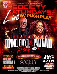 Society Saturdays Live featuring PUSH▶️PLAY