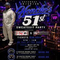Honchos 51st Sweatsuit Party