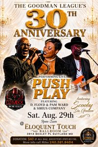 The Goodman League 30th Anniversary Celebration | PUSH PLAY Live