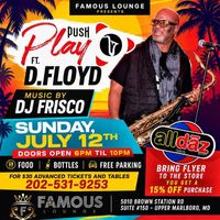 PUSH▶️PLAY | Famous Lounge | July 12