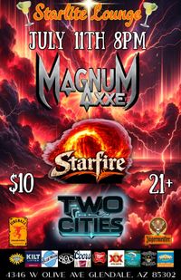 Magnum Axxe@The Starlite