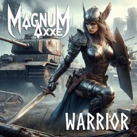 Warrior by Magnum Axxe