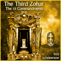The Third Zohar - The 15 Commandments by Izzy Schneerson