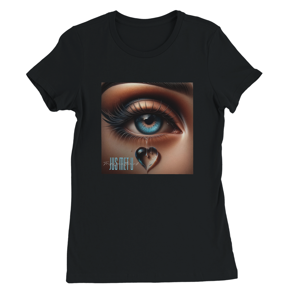 Jus Met U - Women’s Cut T-Shirt