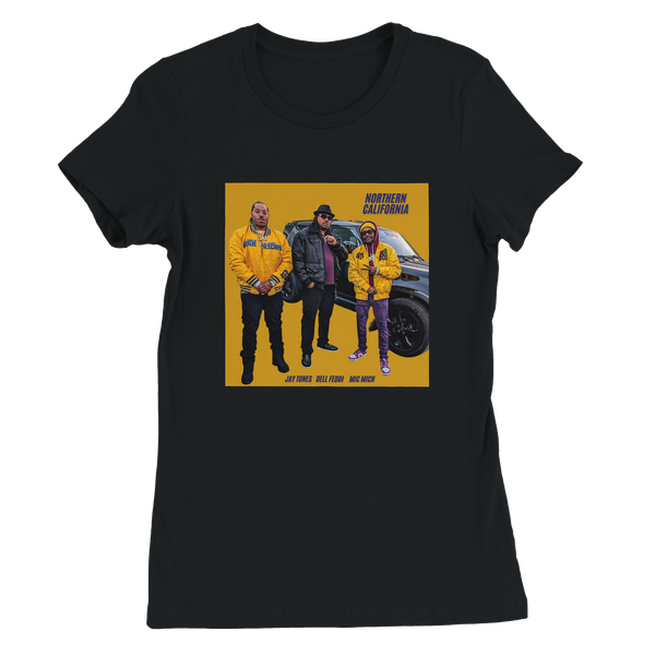Northern California (feat. Jay Tunes & Dell Feddi) - Women’s Cut T-Shirt