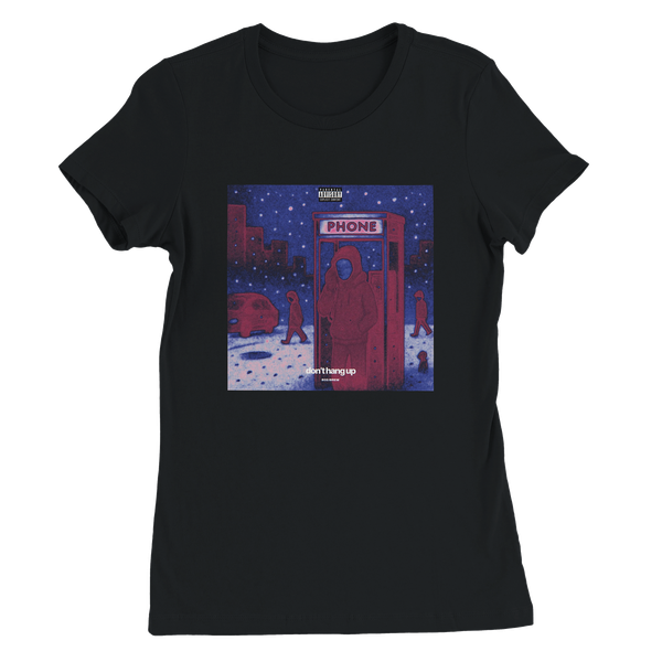 Don't Hang Up - Women’s Cut T-Shirt