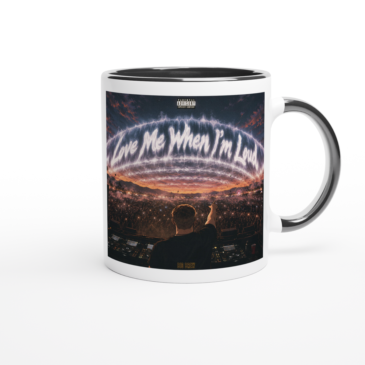 Love Me When I'm Loud (a Mixtape) - Ceramic Mug