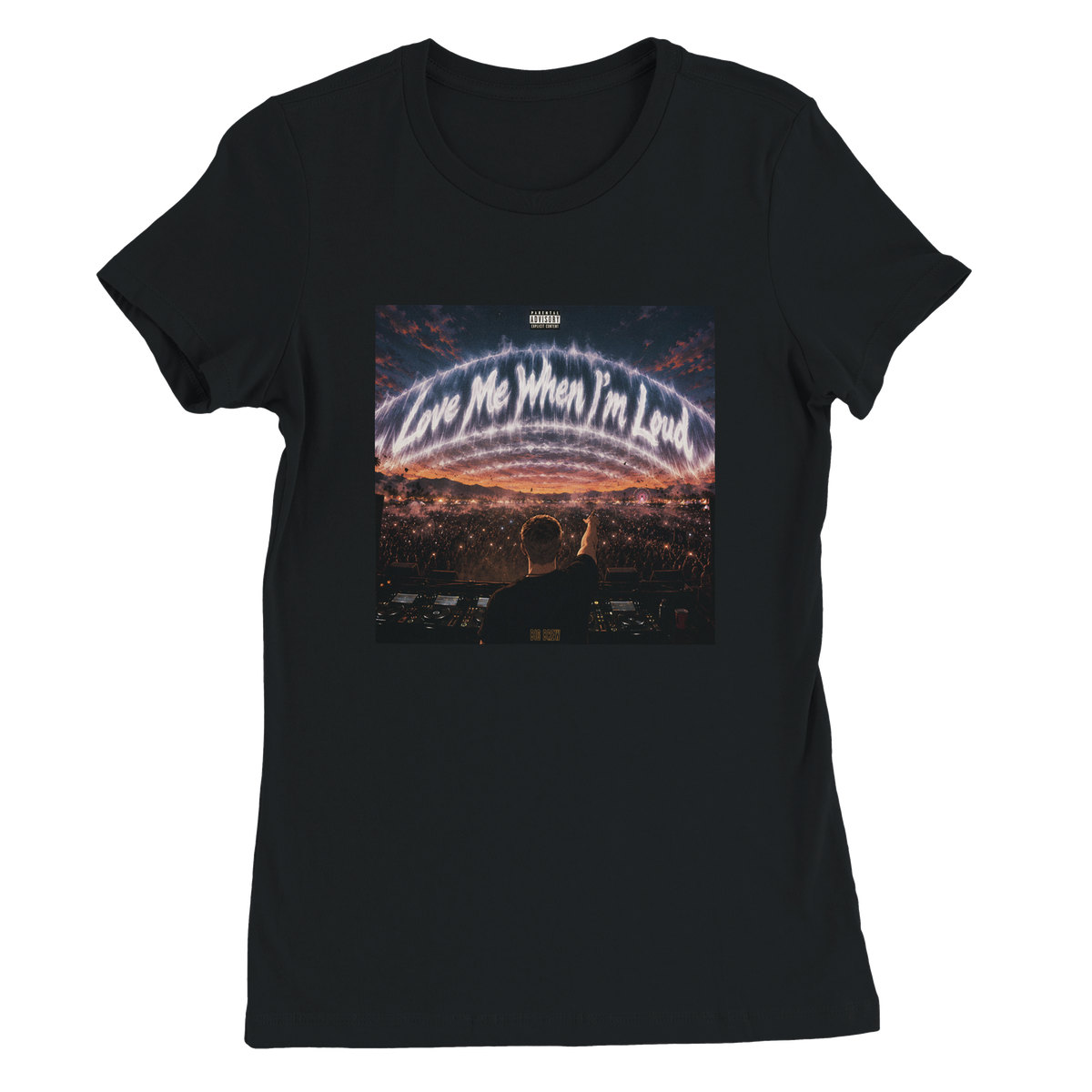 Love Me When I'm Loud (a Mixtape) - Women’s Cut T-Shirt