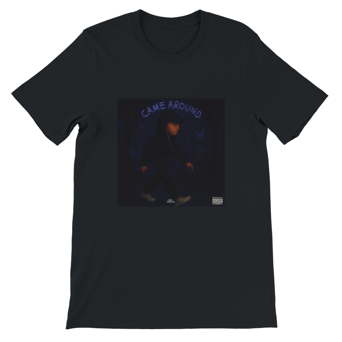 Came Around - Unisex T-Shirt