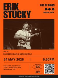 Erik Stucky "Bag Of Bones" Release Party