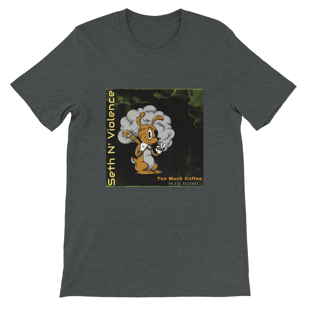 Too Much Coffee - Unisex T-Shirt