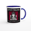 Welcome To The End Of The World - Ceramic Mug
