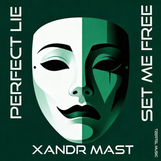Perfect Lie Set me Free Xandr Mast