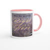Right Here - Ceramic Mug