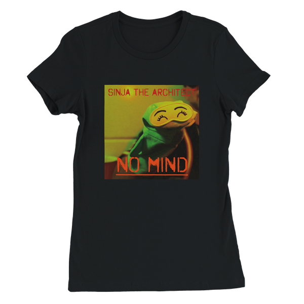 No Mind - Women’s Cut T-Shirt