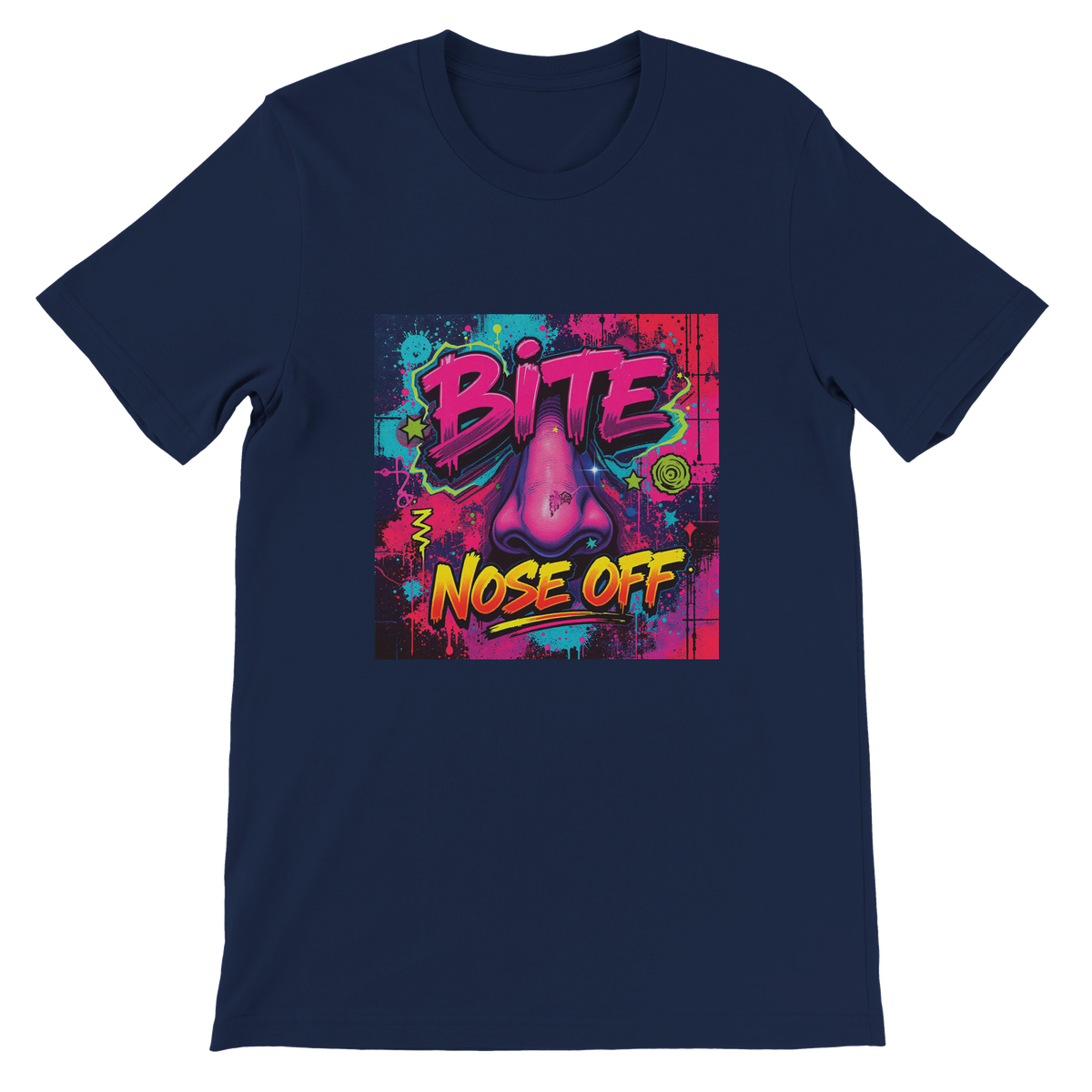 BITE YOUR NOSE OFF - Unisex T-Shirt