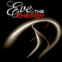 Eve and the Energy Full band!